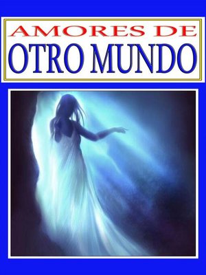 cover image of Amores de Otro Mundo
